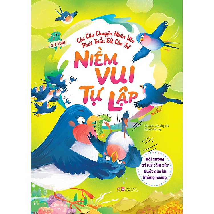 Các câu chuyện nhân văn phát triển EQ cho trẻ - Niềm vui tự lập - Bồi dưỡng trí tuệ cảm xúc - Bước qua kỳ khủng hoảng - - LINHLANBOOKS - Sách Mẹ và bé