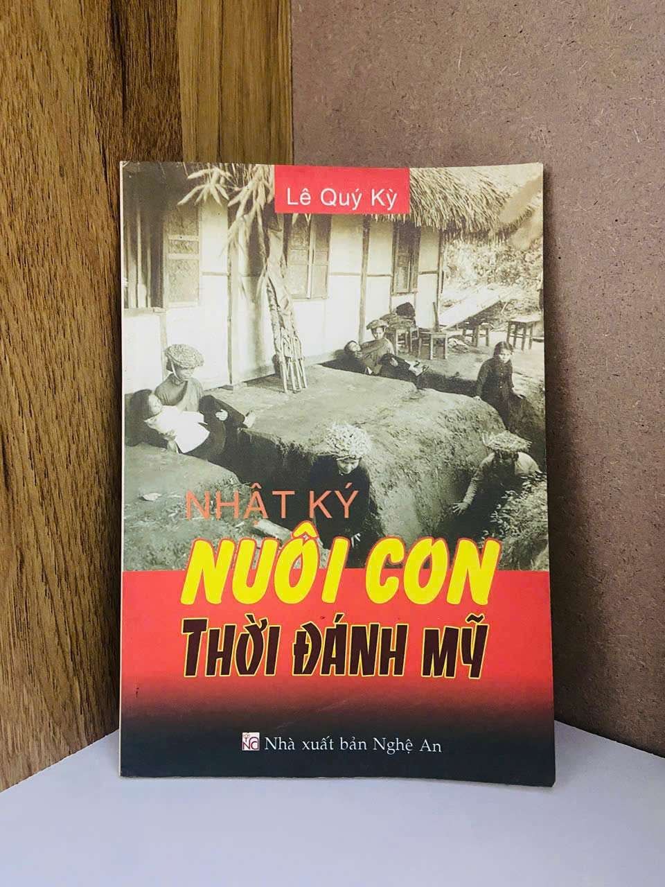 Nhật ký nuôi con thời đánh Mỹ - Lê Quý Kỳ - VĂN HỌC - Văn võ - VAVO3110-204