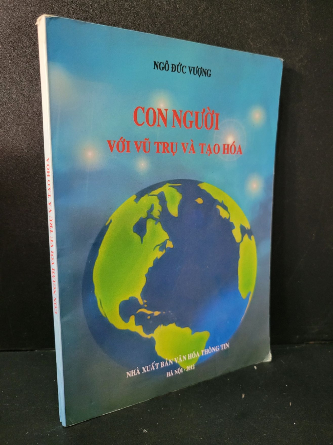 Con người với vũ trụ và tạo hóa mới 80% bẩn nhẹ, có chữ viết 2012 Ngô Đức Vượng HCM2104 KHOA HỌC ĐỜI SỐNG