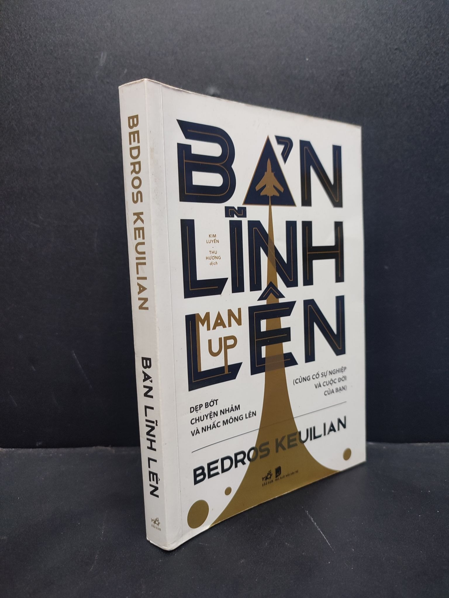 Bản Lĩnh Lên mới 90% bẩn nhẹ 2021 HCM1906 Bedros Keuilian SÁCH VĂN HỌC (NSX)