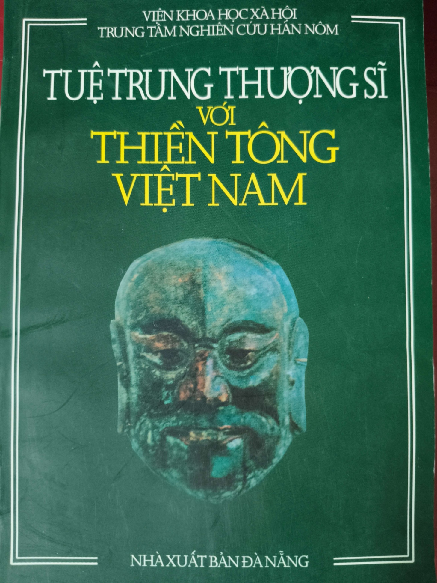 TUỆ TRUNG THƯỢNG SĨ VỚI THIỀN TÔNG VIỆT NAM - VKHXH - 2000 - 367 trang ANTQ2308 TÂM LINH - TÔN GIÁO - THIỀN