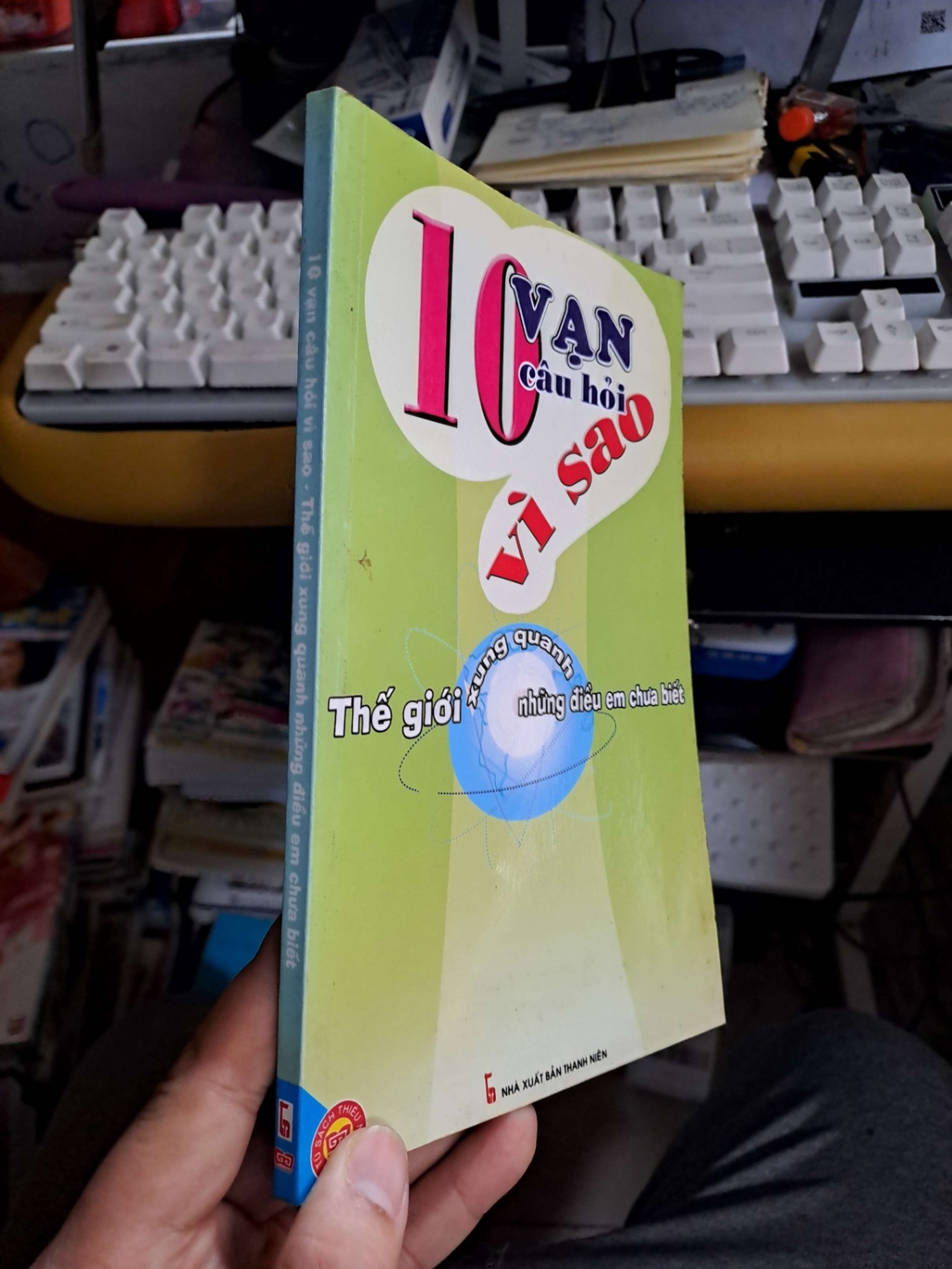 10 vạn câu hỏi vì sao thế giới xung quanh những điều em chưa biết KHOA HỌC ĐỜI SỐNG HCM1008 (NSX)