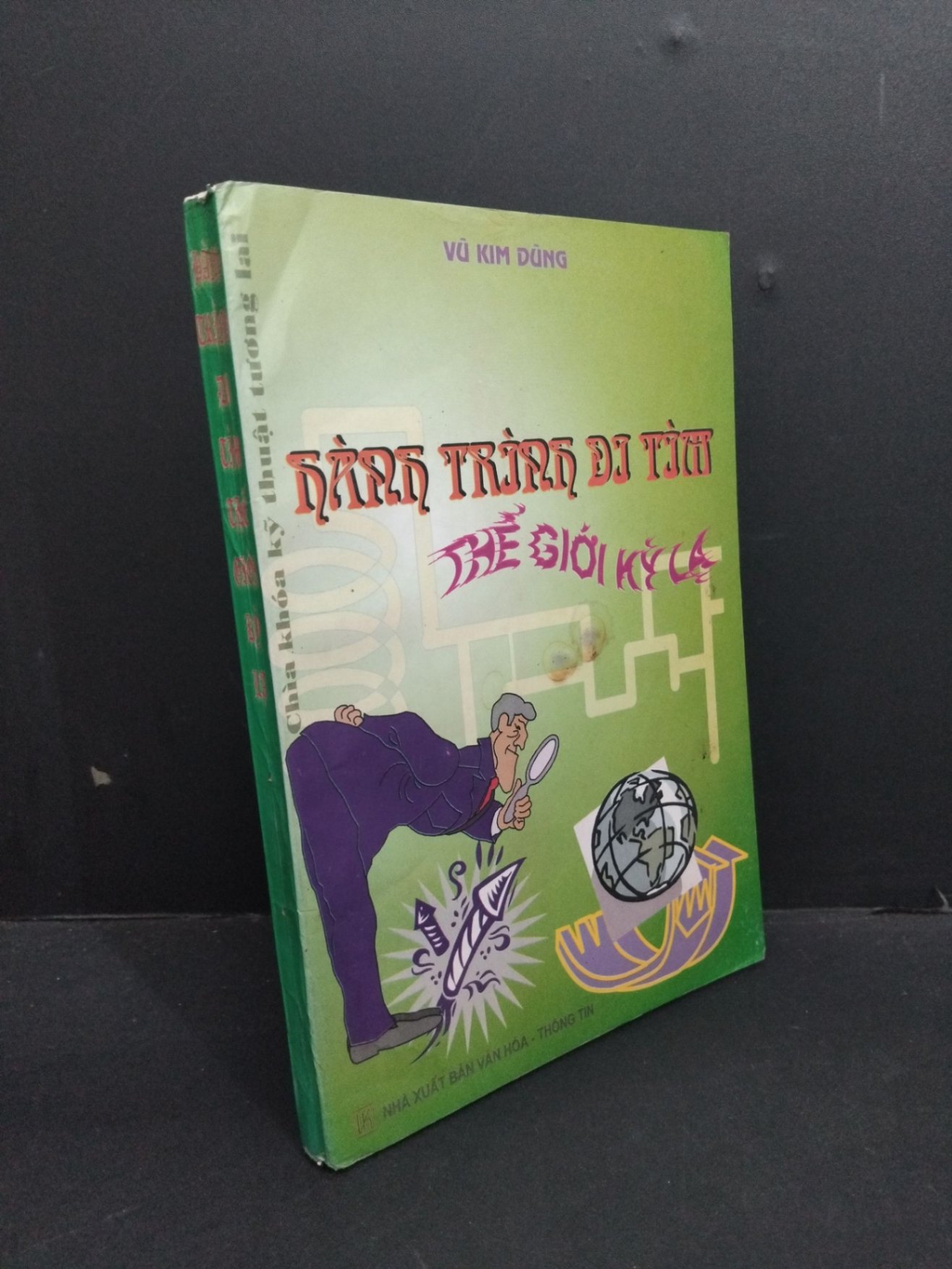 Hành trình đi tìm thế giới kỳ lạ mới 70% ố ẩm 2002 HCM2811 Vũ Kim Dũng KHOA HỌC ĐỜI SỐNG (NSX)