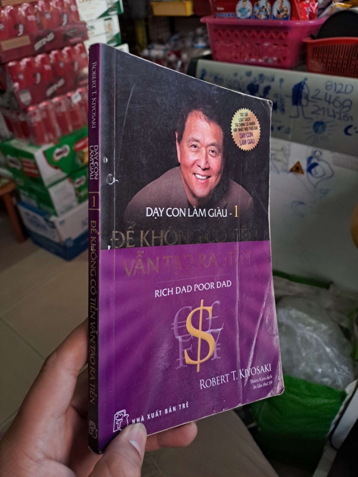 Dạy con làm giàu - 1 - để không có tiền vẫn tại ra tiền - Robert T. Kiyosaki KỸ NĂNG HCM0910-77 (NSX)