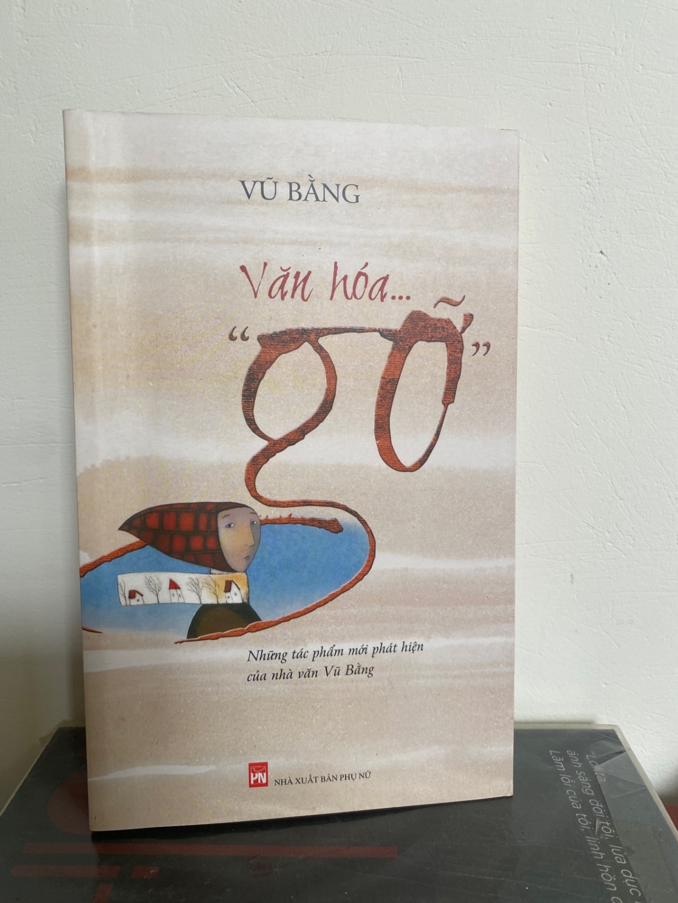 Văn Hoá Gỡ- Vũ Bằng Sách văn học STB0302