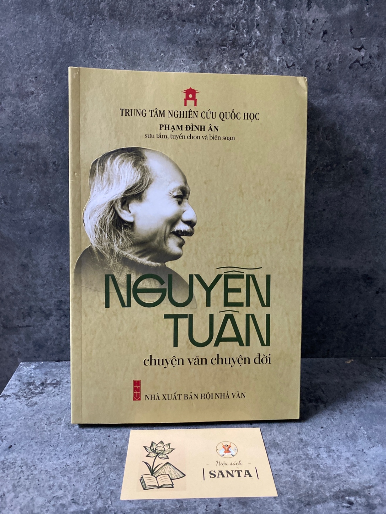Nguyễn Tuân chuyện văn chuyện đời- Phạm Đình Ân sưu tầm,tuyển chọn và biên soạn- sách mới 100% Sách văn học STB0302