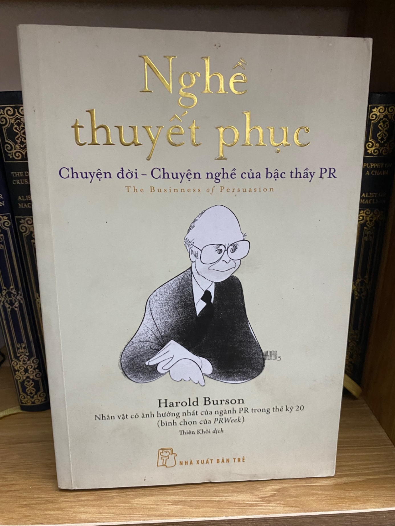 Nghề thuyết phục- Harold Burson (sách lưu kho có chấm ố cạnh) Kinh doanh - Marketing STB0302