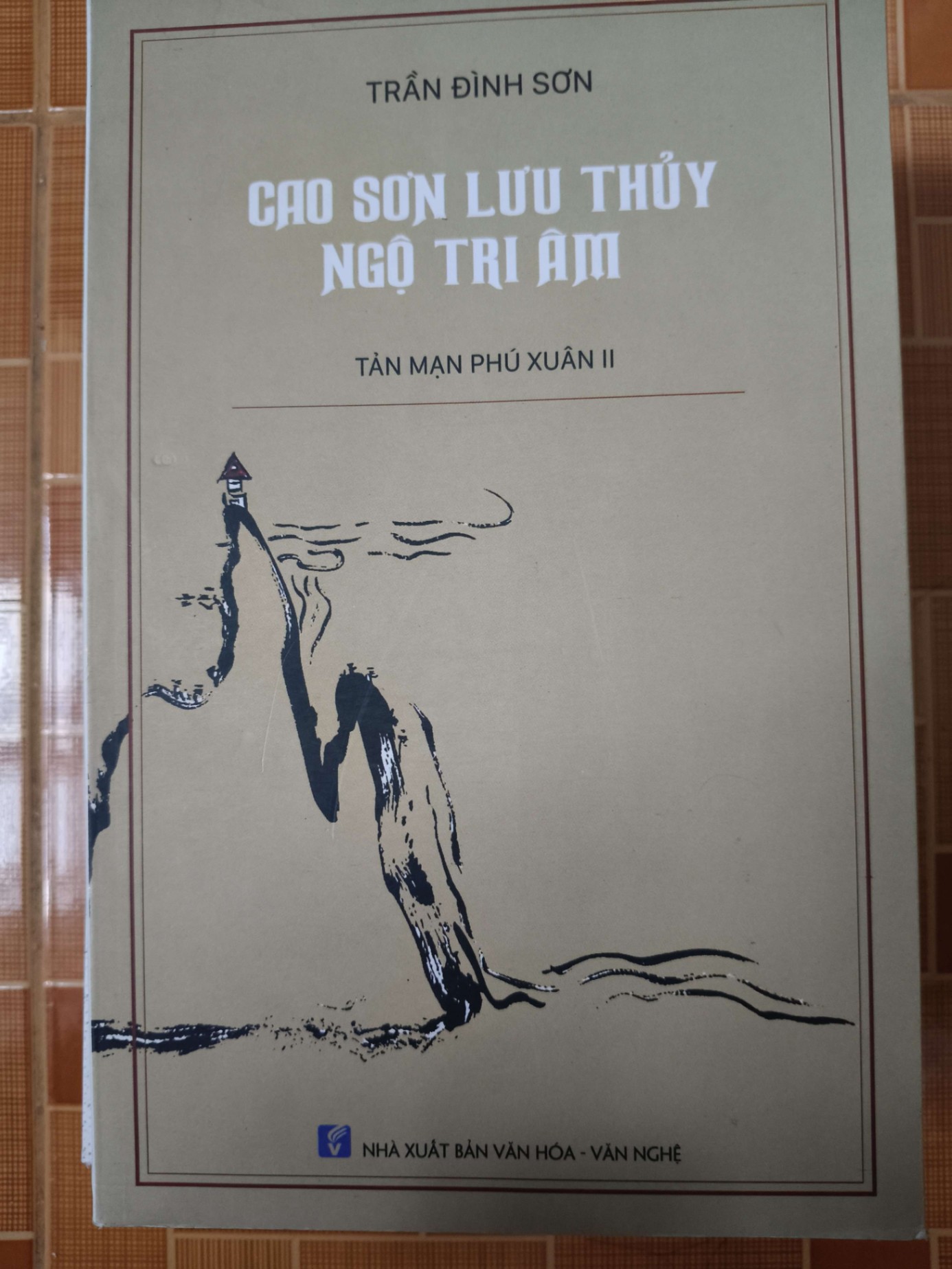 Cao sơn lưu thủy ngộ tri âm - 2017 - 228 trang Sách lịch sử - triết học ANTQ3101