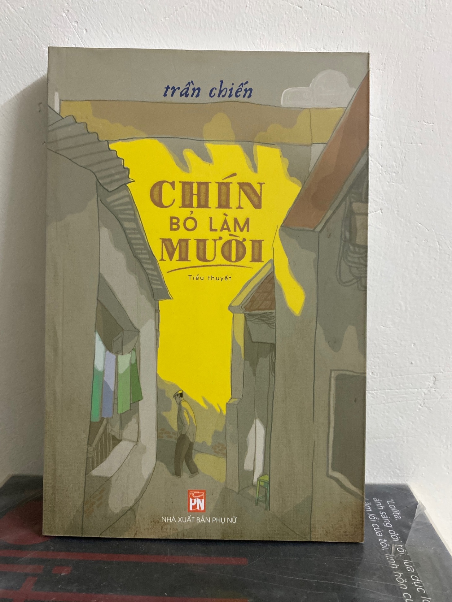 Chín bỏ làm Mười (tiểu thuyết) - Trần Chiến Sách văn học STB0302