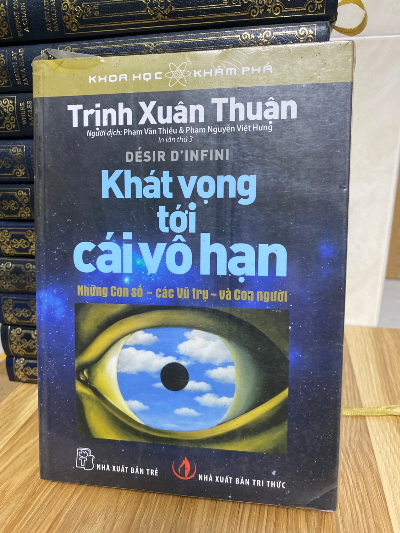 Khát vọng tới cái vô hạn- Trịnh Xuân Thuận Sách kiến thức tổng hợp STB0302