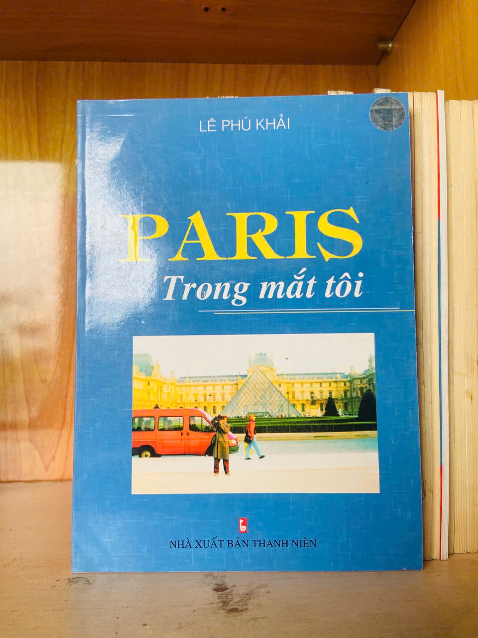 Paris trong mắt tôi / Lê Phú Khải Sách văn học VAVO3101