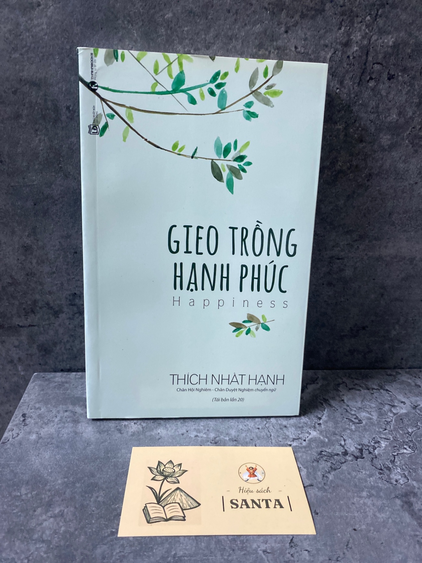 Gieo trồng hạnh phúc- Thích Nhất Hạnh Sách tôn giáo - tâm linh STB0302