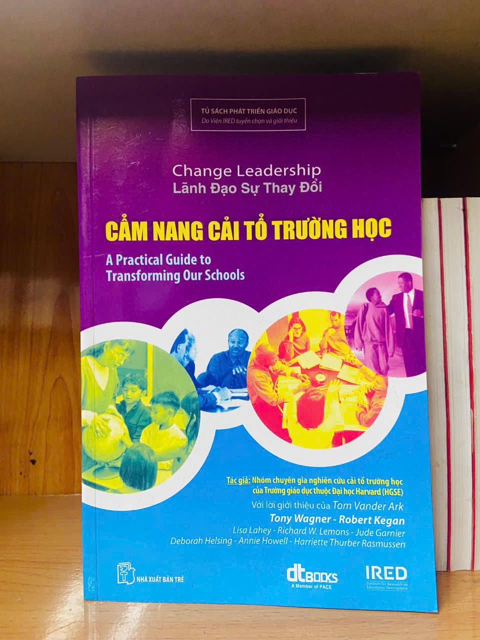 Cẩm nang cải tổ trường học / Tony Wagner ; Robert Kegan Sách giáo khoa - giáo trình VAVO3101
