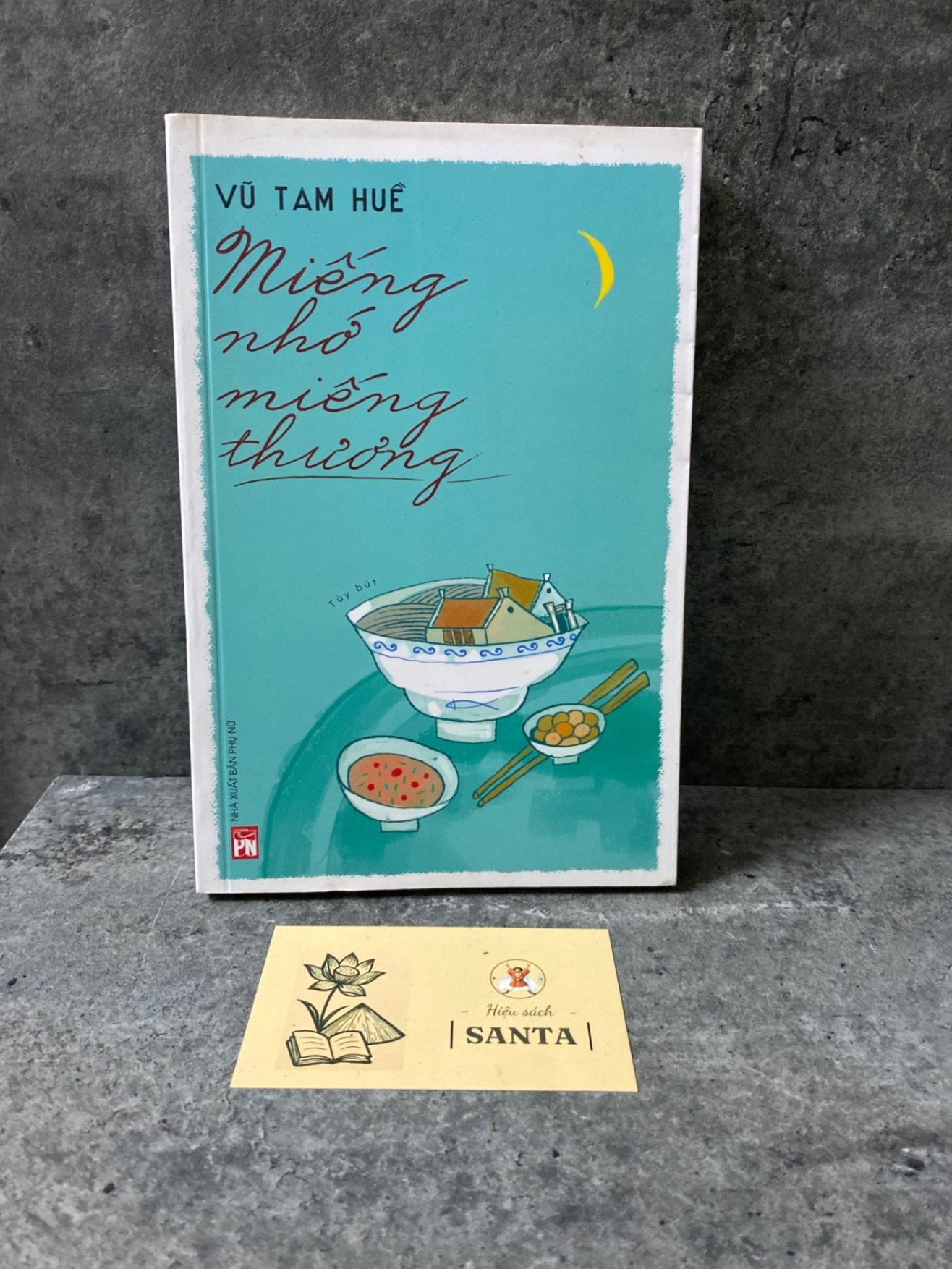 Miếng nhớ miếng thương- Vũ Tam Hoè Sách văn học STB0302
