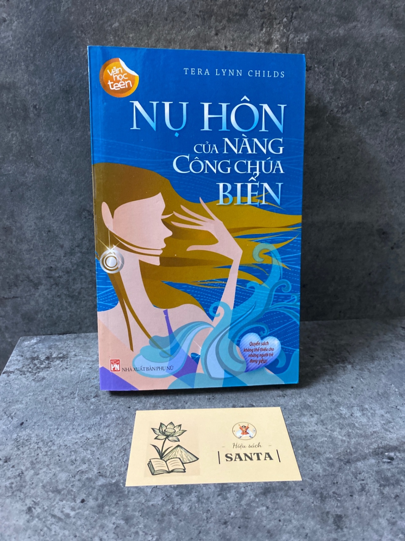 Nụ hôn của nàng công chúa biển- Tera Lynn Childs Sách văn học STB0302
