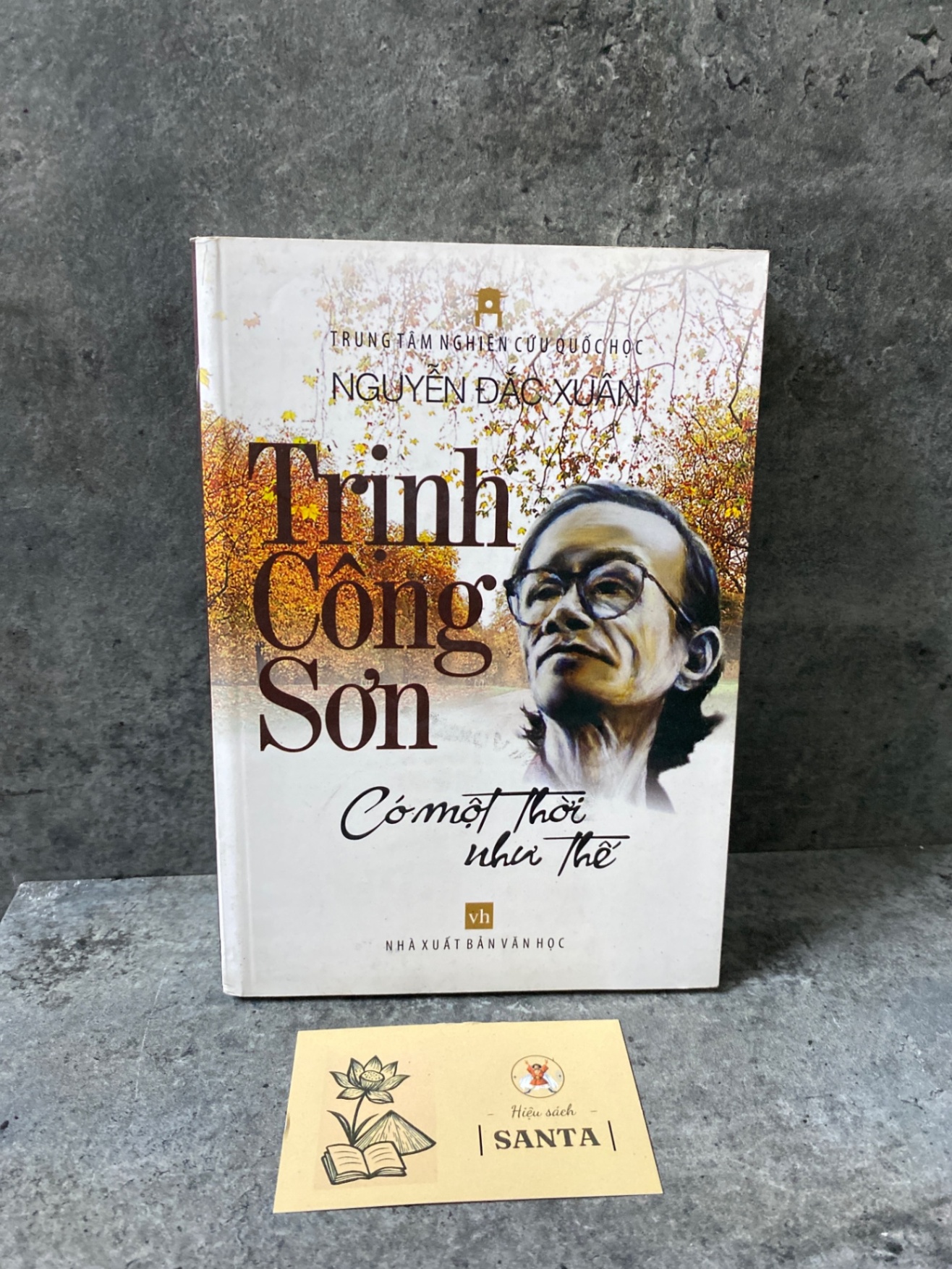 Trịnh Công Sơn có một thời như thế- Nguyễn Đắc Xuân Sách văn học STB0302