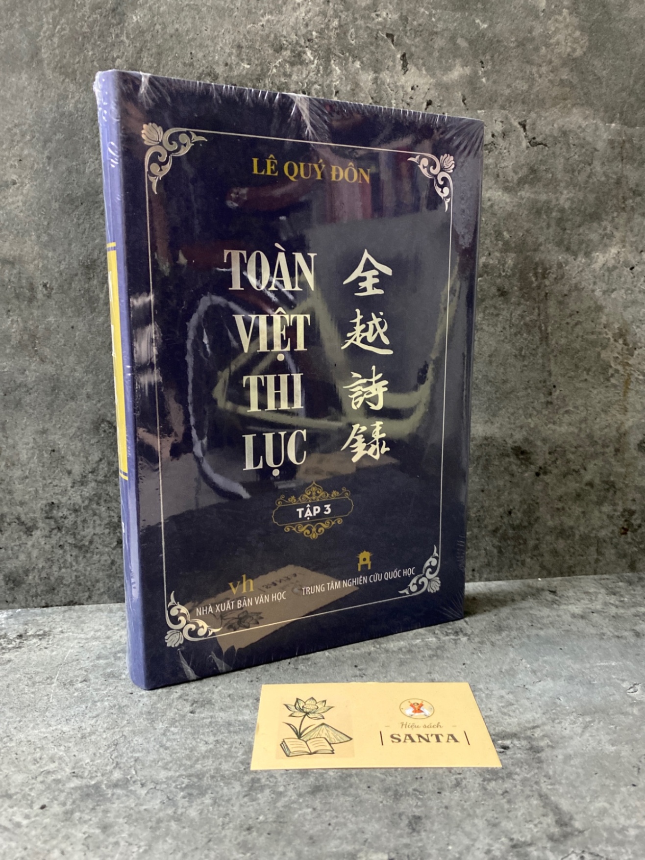 Toàn Việt Thi Lục tập 3 (bìa cứng)- Lê Quý Đôn -sách mới nguyên seal Sách văn học STB0302