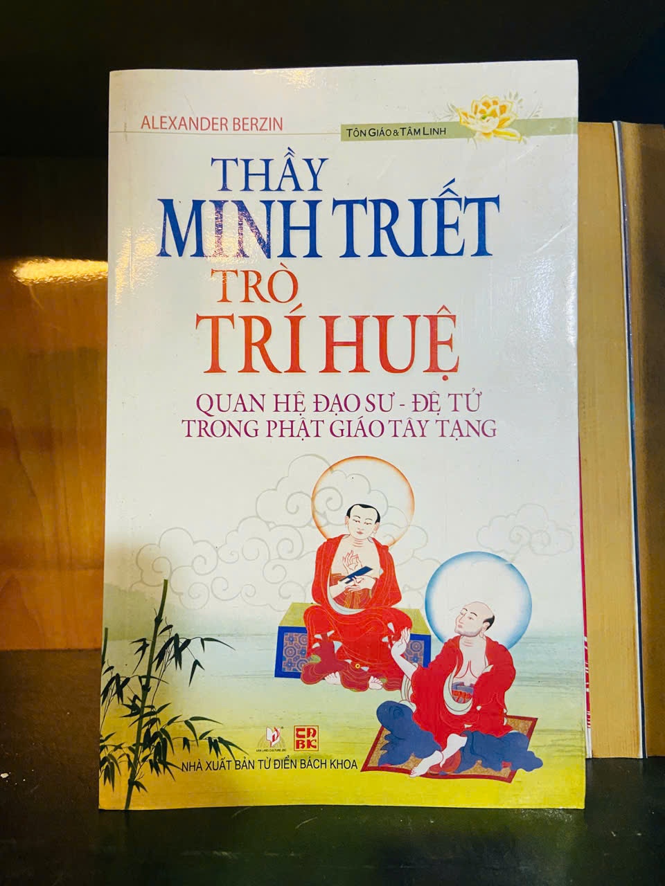 Thầy Minh Triết trò Trí Huệ / Alexander Berzin Sách tôn giáo - tâm linh VAVO3101