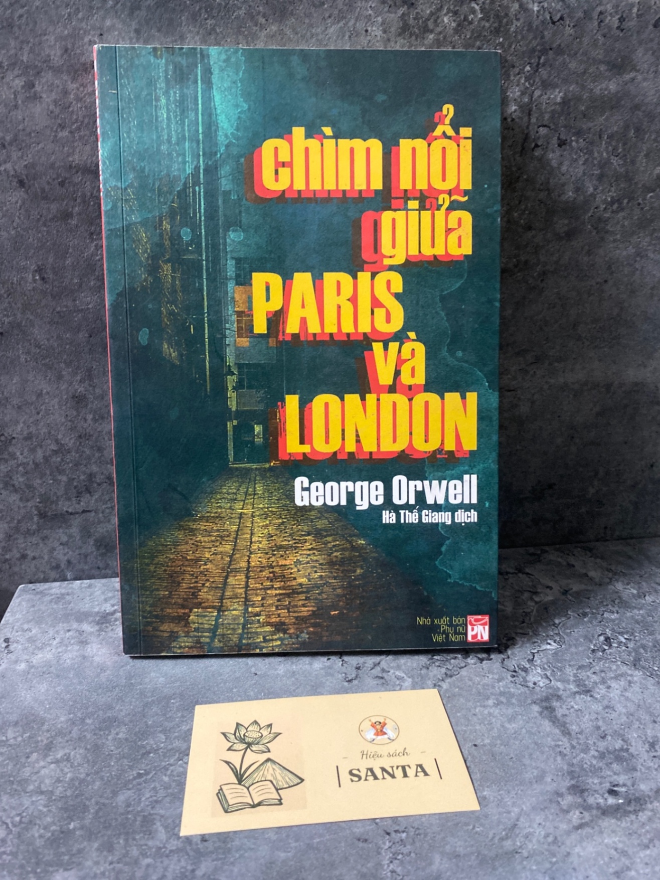 Chìm nổi giữa Paris và London- George Orwell Sách văn học STB0302
