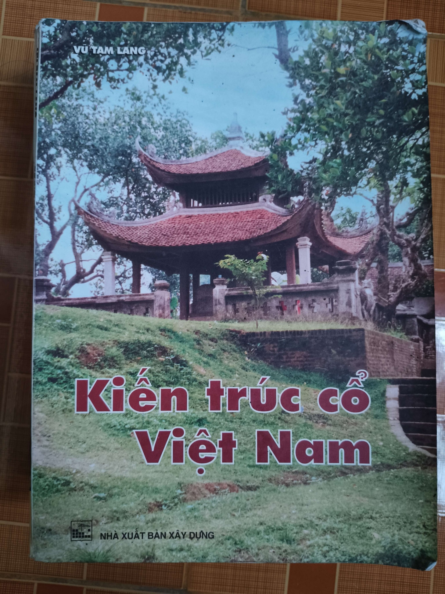 Kiến trúc cổ Việt Nam - 1999 - 216 trang Sách lịch sử - triết học ANTQ3101