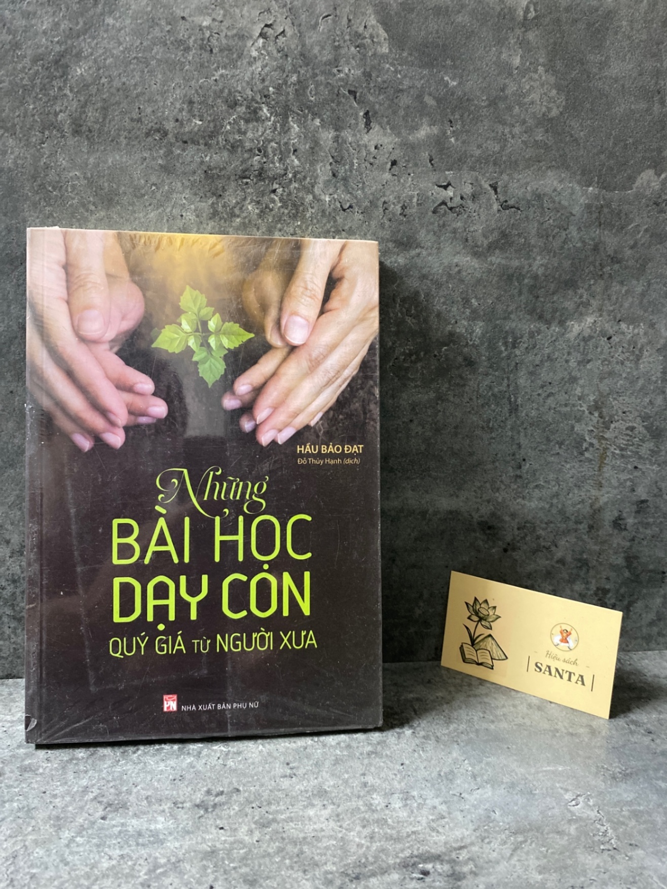 Những bài học dạy con quý giá của người xưa (Mới 100%) Sách kỹ năng STB0302