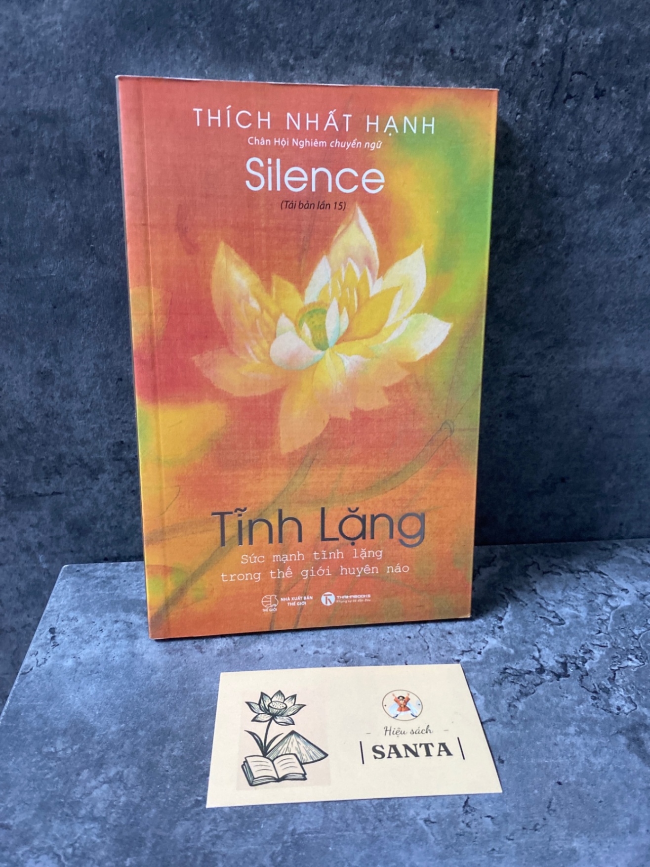 Tĩnh lặng- Thích Nhất Hạnh Sách tôn giáo - tâm linh STB0302