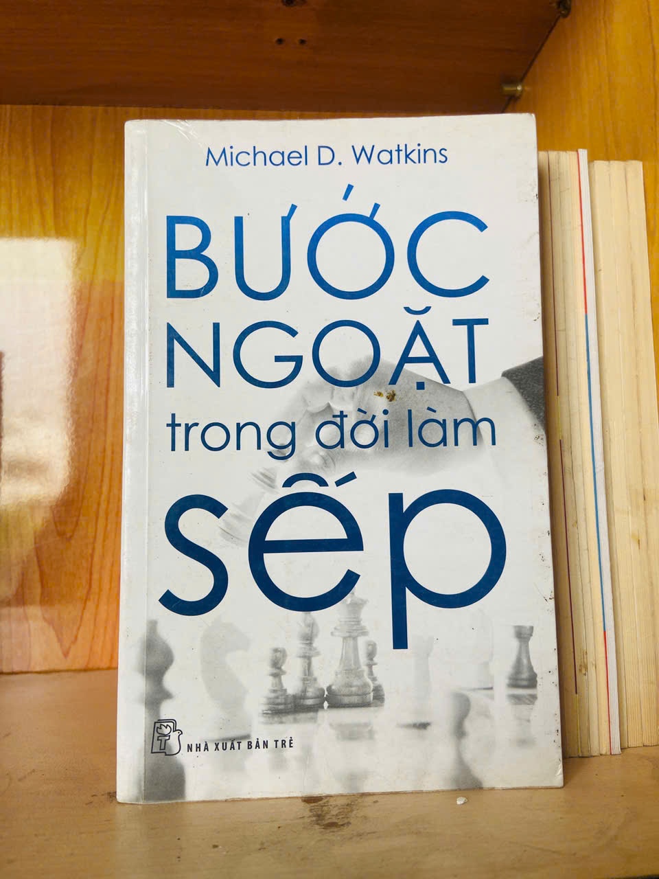 Bước ngoặt trong đời làm sếp / Michael D.Watkins Quản trị - lãnh đạo VAVO3101