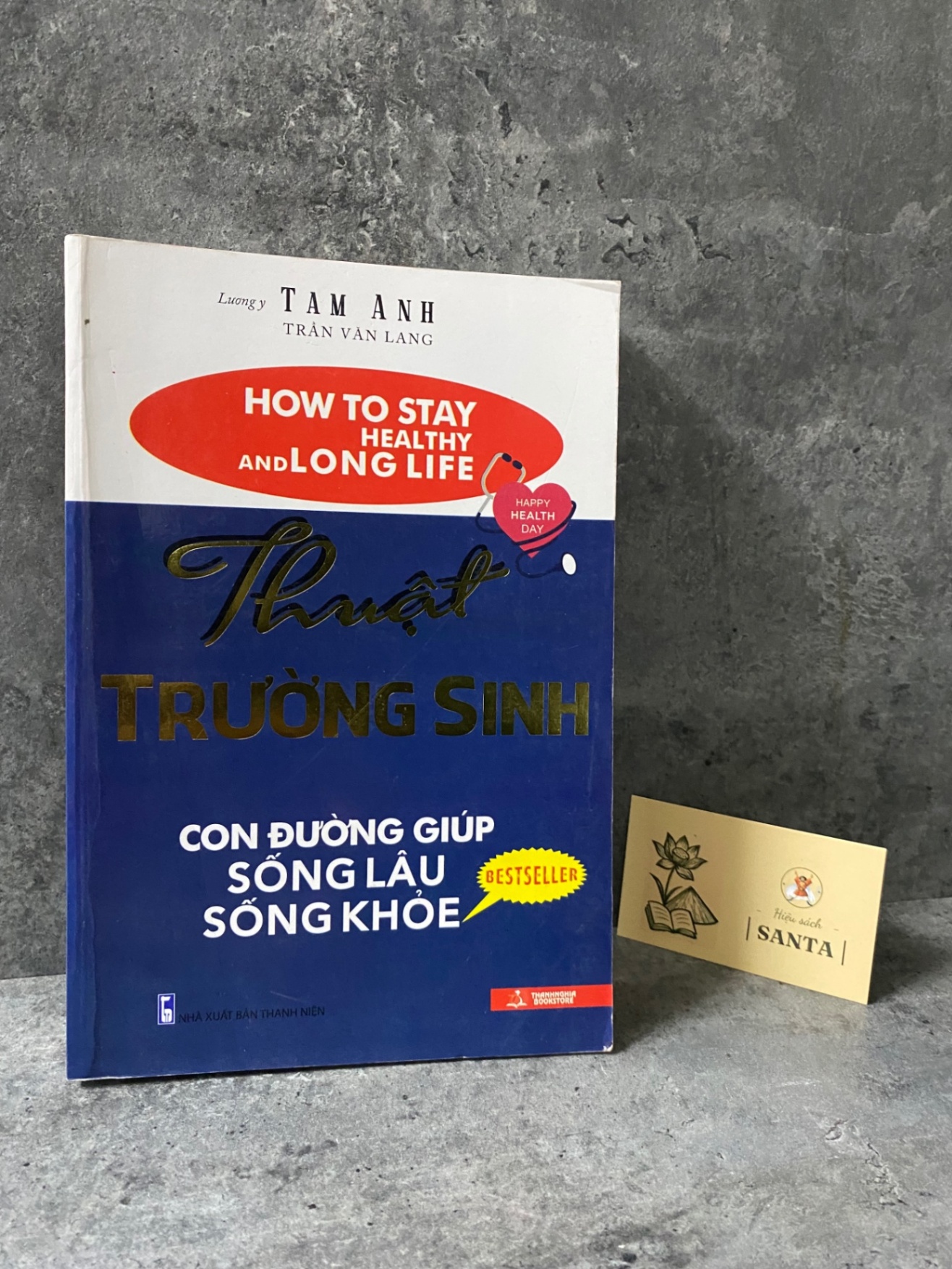 Thuật trường sinh - Lương y Tam Anh (sách mới 95%) Sách Y học - Sức khỏe - Thể thao STB0302