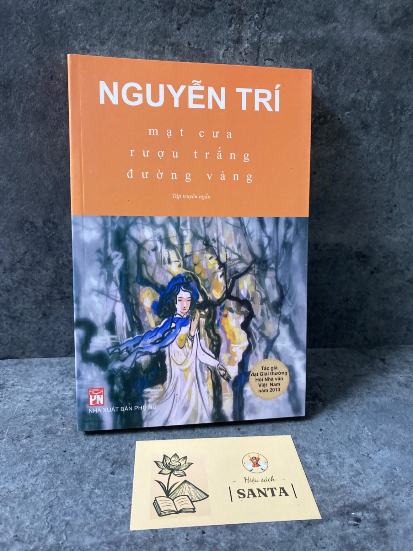 Mạt cưa,rượu trắng,đường vàng - Nguyễn Trí Sách văn học STB0302