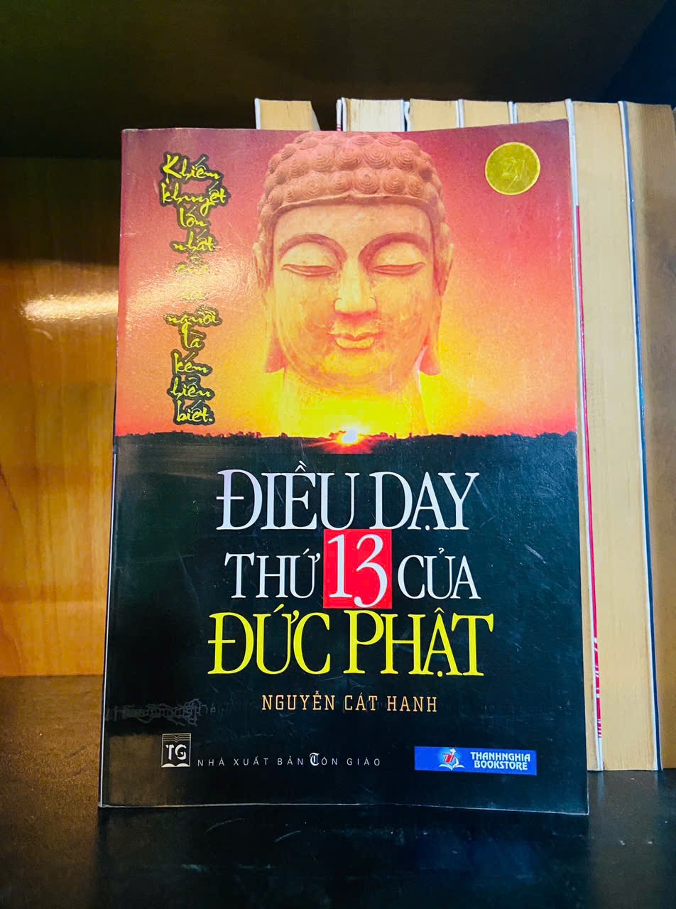 Điều dạy thứ 13 của Đức Phật / Nguyễn Cát Hanh Sách tôn giáo - tâm linh VAVO3101