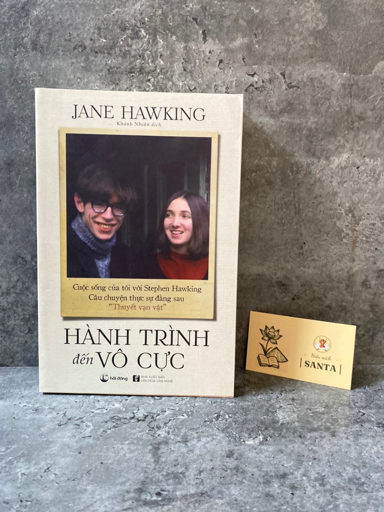 Hành Trình Đến Vô Cực: Cuộc Sống Của Tôi Với Stephen Hawking. Câu Chuyện Thực Sự Đằng Sau “Thuyết Vạn Vật” - Jane Hawking Sách Danh nhân STB0302