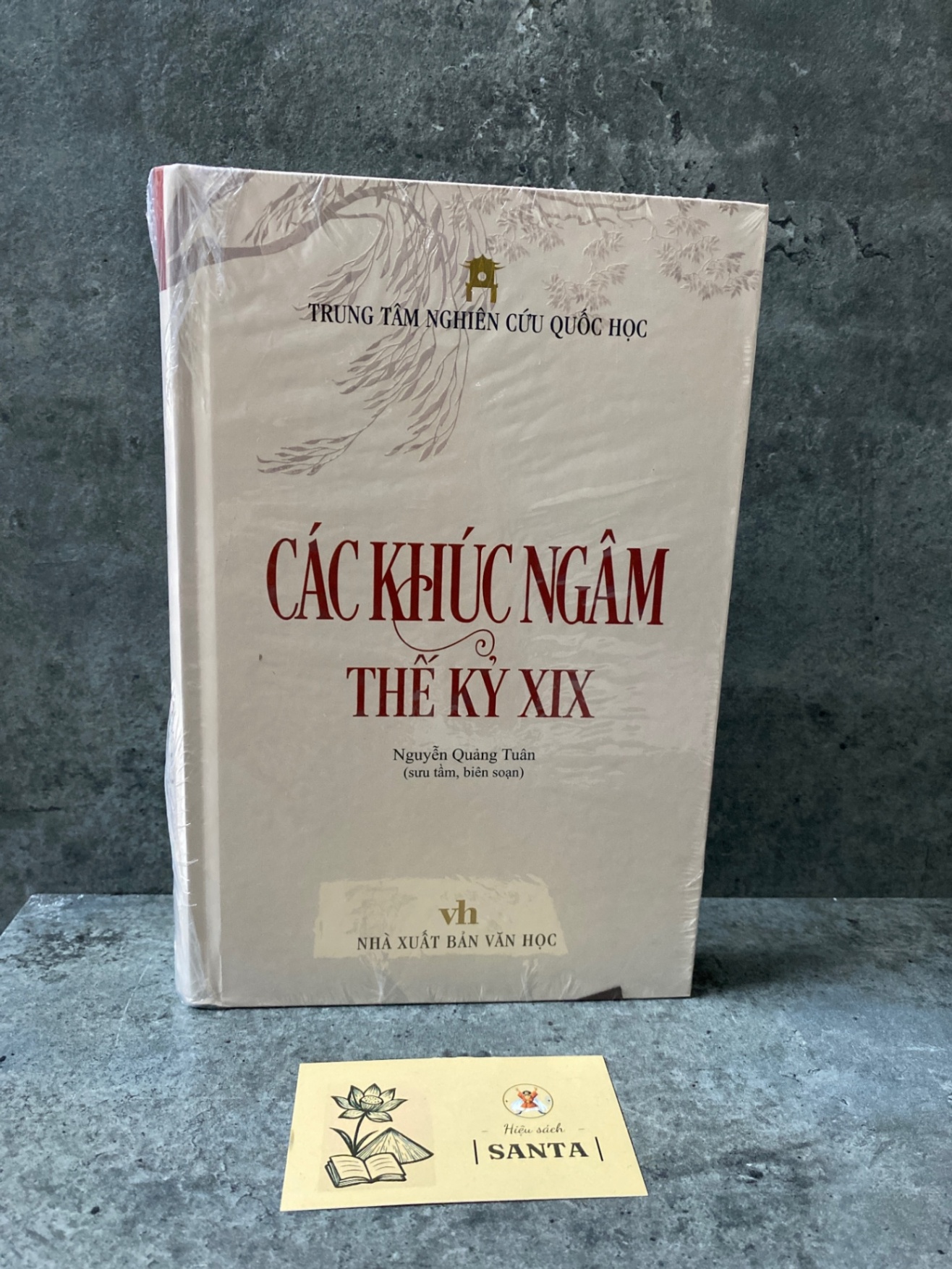 Ca khúc ngâm thế kỷ XIX -Trung tâm nghiên cứu Quốc Học- Mới nguyên seal Sách văn học STB0302