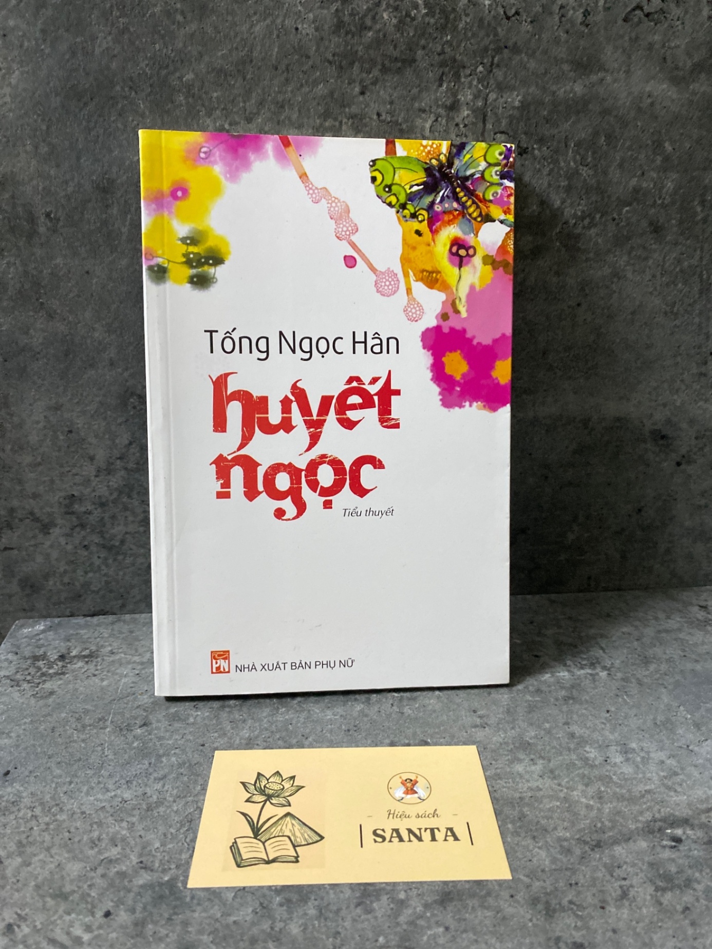 Huyết Ngọc- Tống Ngọc Hân-sách lưu kho mới 85-90% Sách văn học STB0302