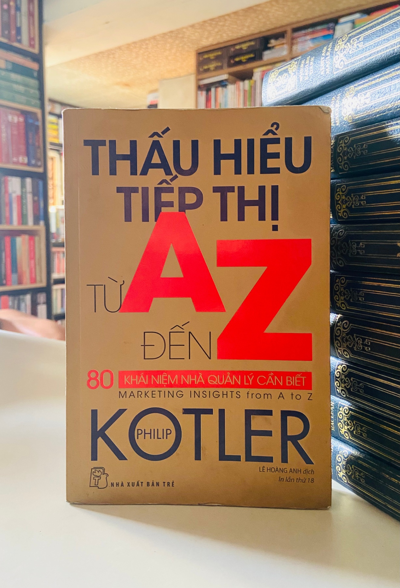 Thấu hiểu tiếp thị từ A đến Z - Philip Kotler Kinh doanh - Marketing STB0302
