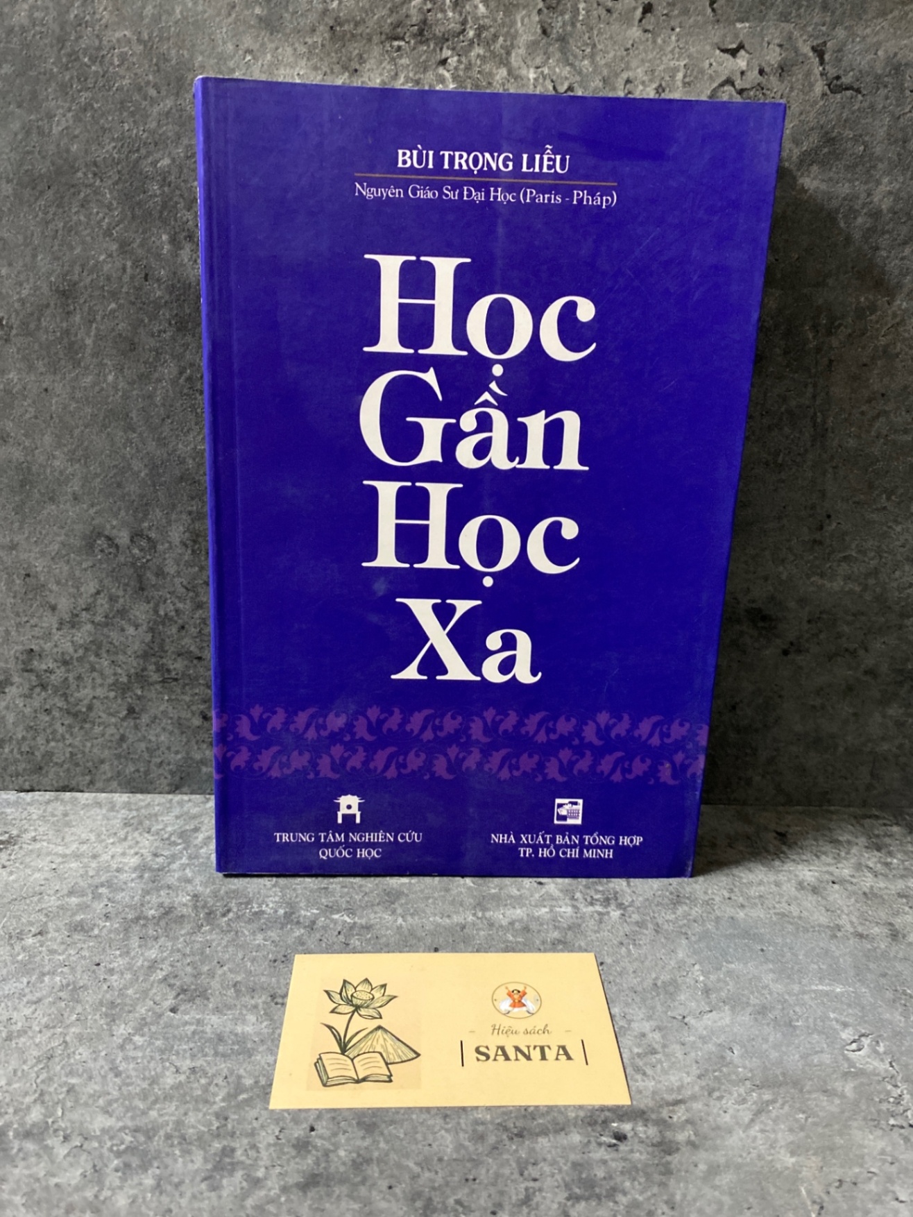 Học gần học xa - Bùi Trọng Liễu Sách văn học STB0302