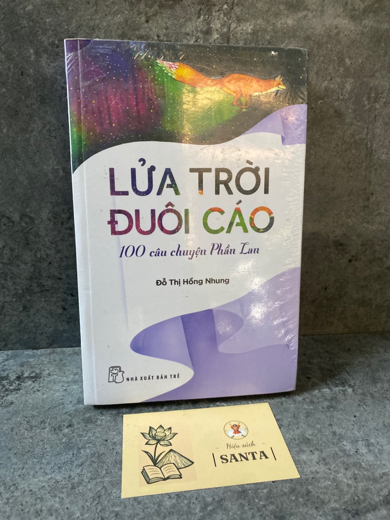 Lửa trời đuôi cáo :100 câu chuyện Phần Lan- sách lưu kho còn seal,mới 95% Sách văn học STB0302