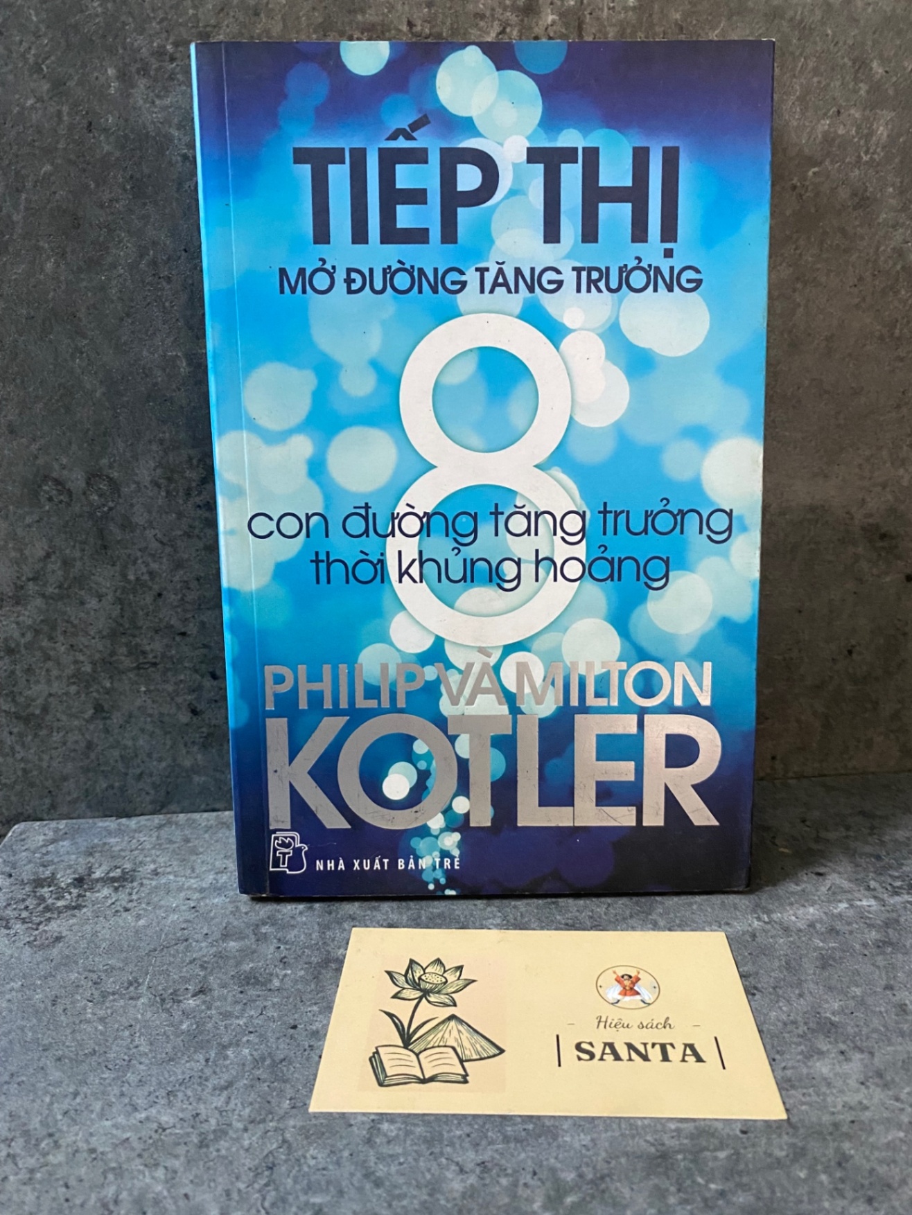 Tiếp thị mở đường tăng trưởng- Philip và Milton Kotler - sách lưu kho chưa sử dụng, giấy xốp ố theo thời gian Kinh doanh - Marketing STB0302