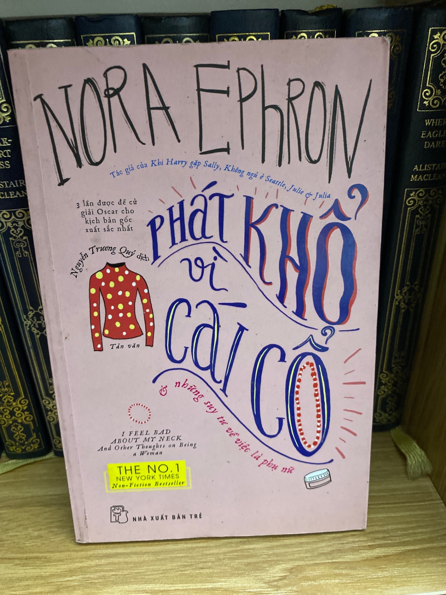 Phát khổ vì cái cổ - Nora Ephron Sách văn học STB0302