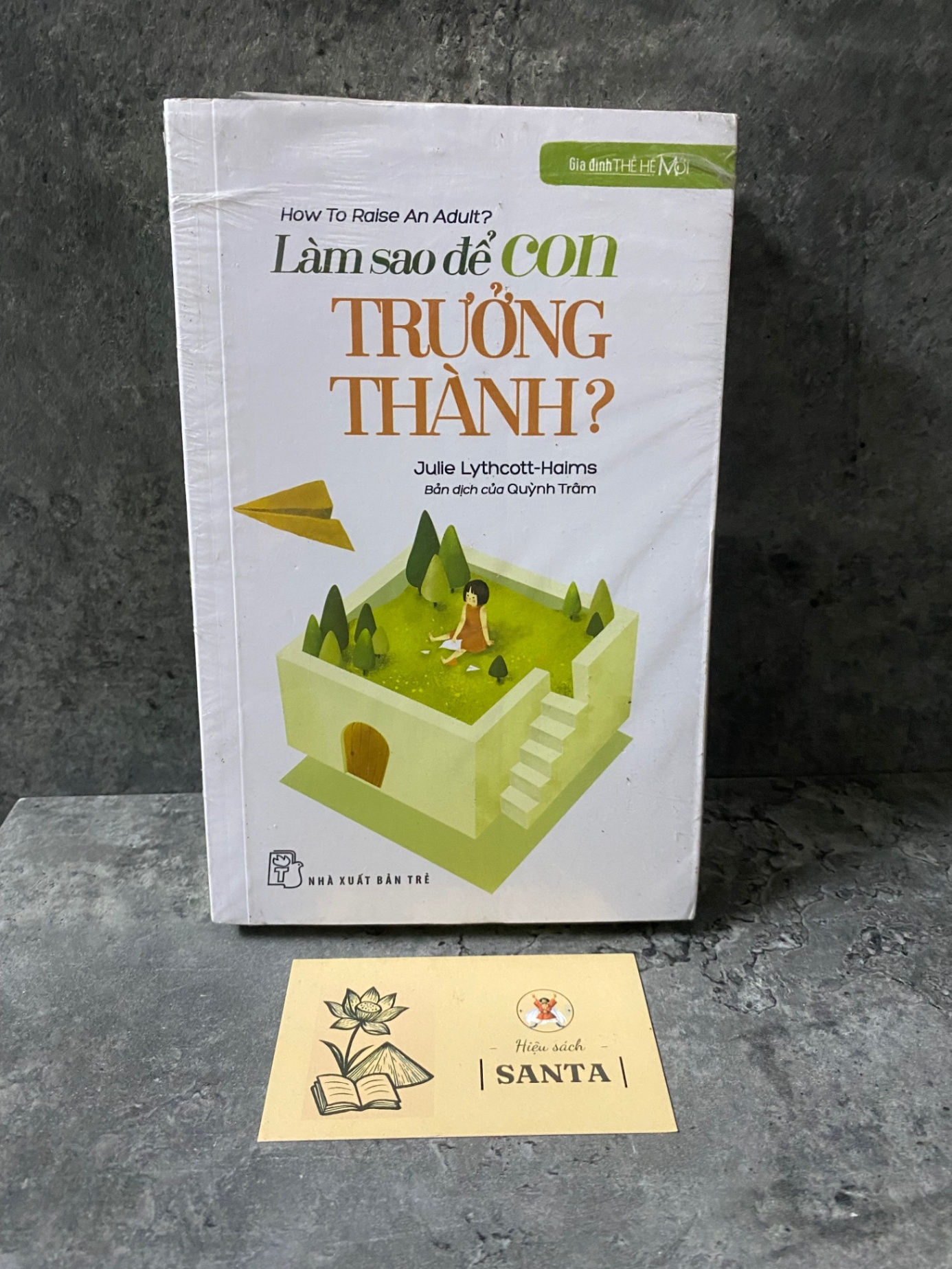 Làm sao để con trưởng thành-Julie Lythcott,Haims- sách chưa qua sd, còn seal,mới 90% Sách mẹ và bé STB0302