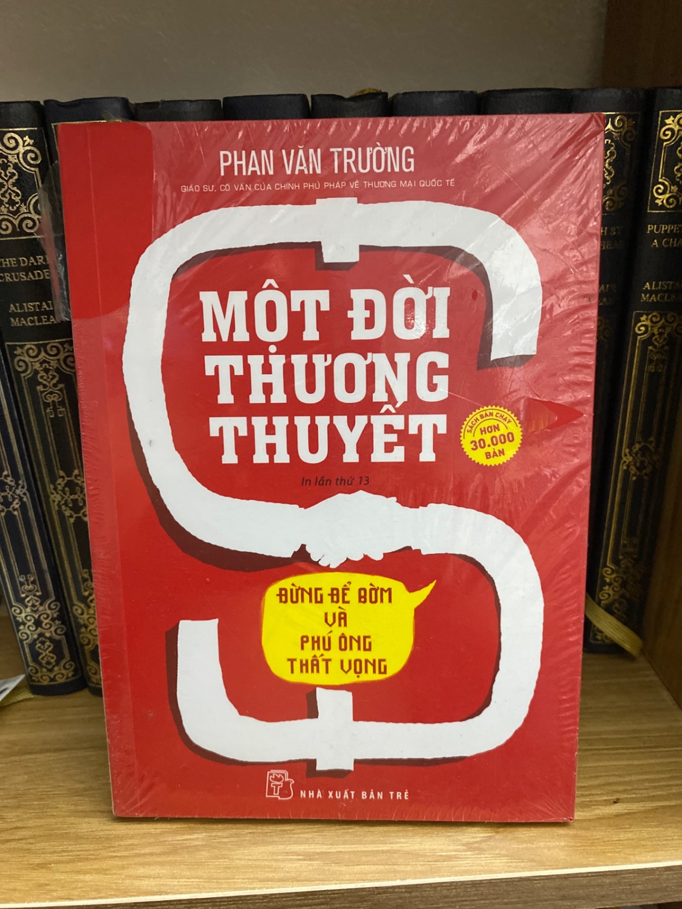 Một đời thương thuyết- Phan Văn Trường ( sách mới 98% ) Quản trị - lãnh đạo STB0302