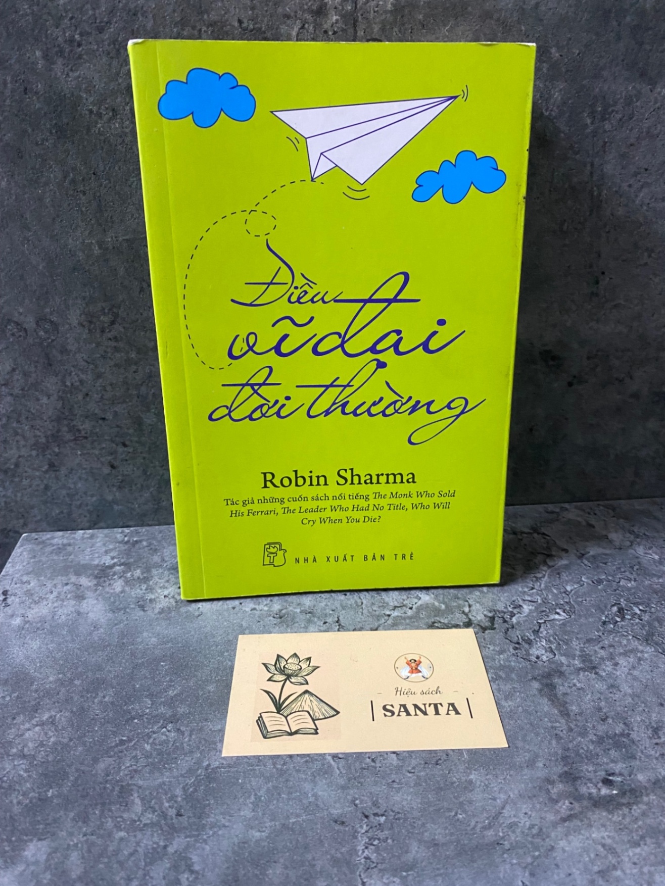 Điều vĩ đại đời thường- Robin Sharma (sách chưa qua sử dụng, giấy có ố cạnh) Sách kỹ năng STB0302