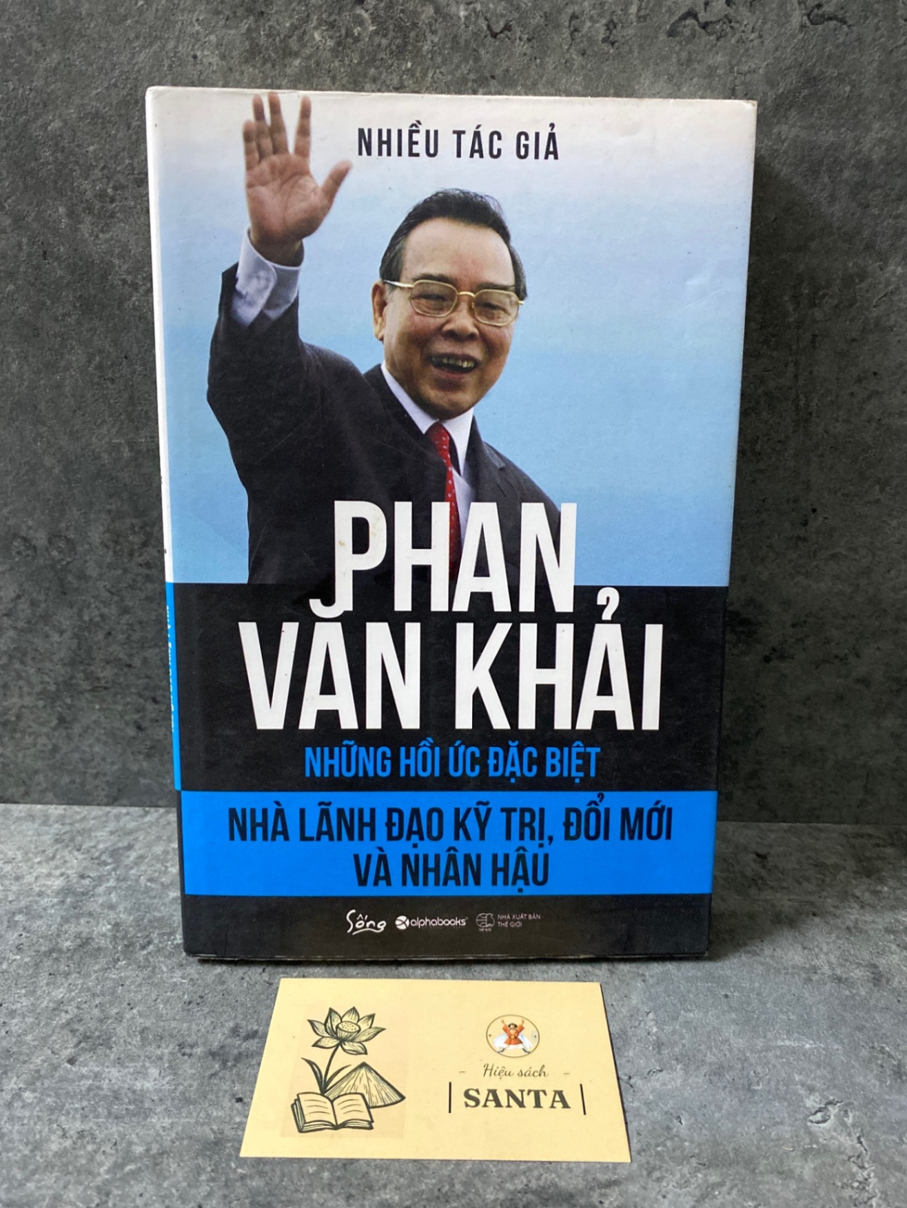 Phan Văn Khải những hồi ức đặc biệt- Mới 98% Sách Danh nhân STB0302