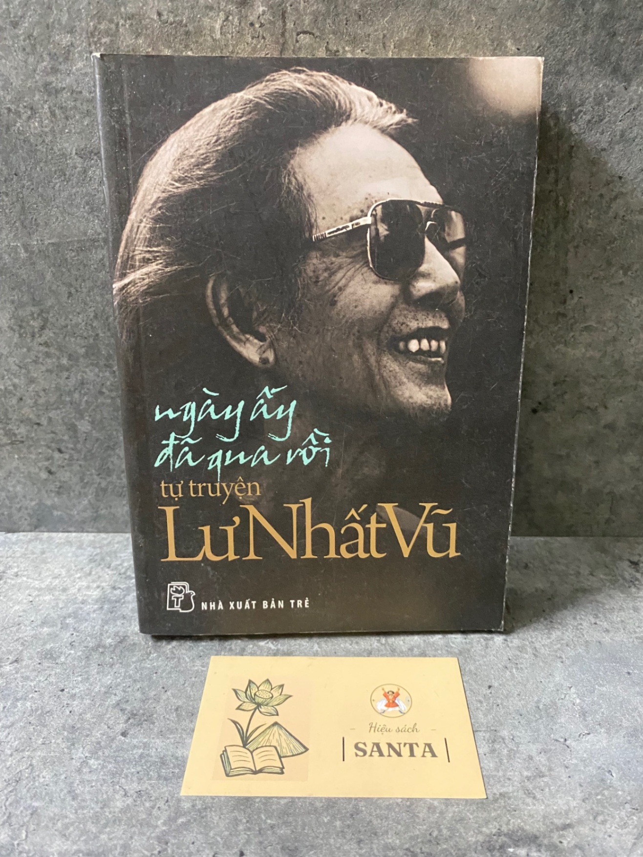 Ngày ấy đã xa rồi (tự truyện) - Lư Nhất Vũ (sách lưu kho chưa sd, có ố) Sách văn học STB0302