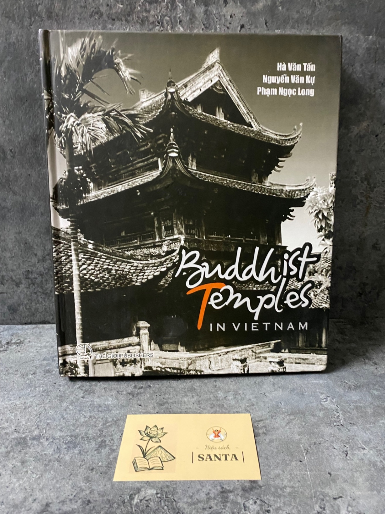 Buddhist temples ( Chùa Việt Nam, bản tiếng Anh)- Hà Văn Tấn,Nguyễn Văn Cự,Phạm Ngọc Long Sách tôn giáo - tâm linh STB0302