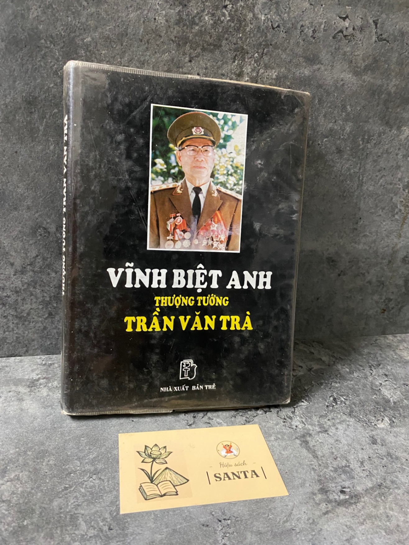 Vĩnh biệt anh,thượng tướng Trần Văn Trà (bìa cứng) Sách Danh nhân STB0302