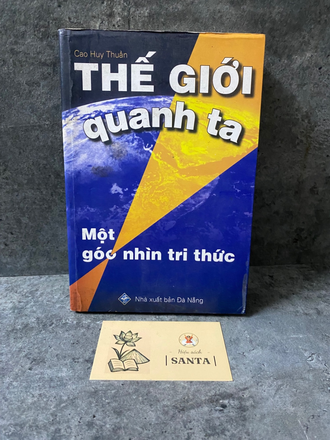 Thế giới quanh ta- Cao Huy Thuần- sách mới 80% Sách kiến thức tổng hợp STB0302