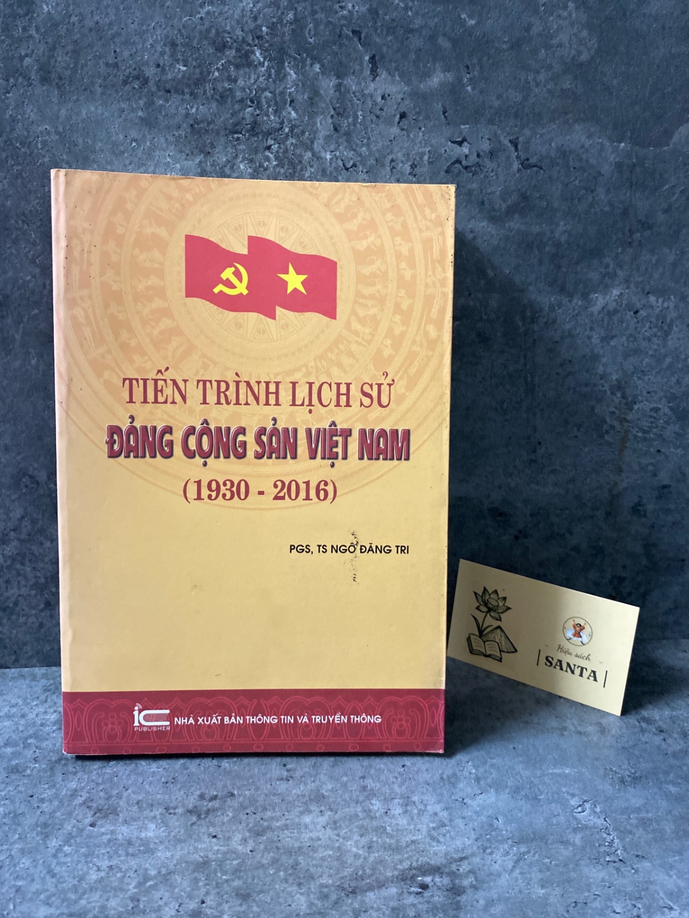 Tiến trình lịch sử Đảng Cộng Sản Việt Nam (1930-2016)- PGS,TS Ngô Đăng Tri- sách mới 90% Sách lịch sử - triết học STB0302