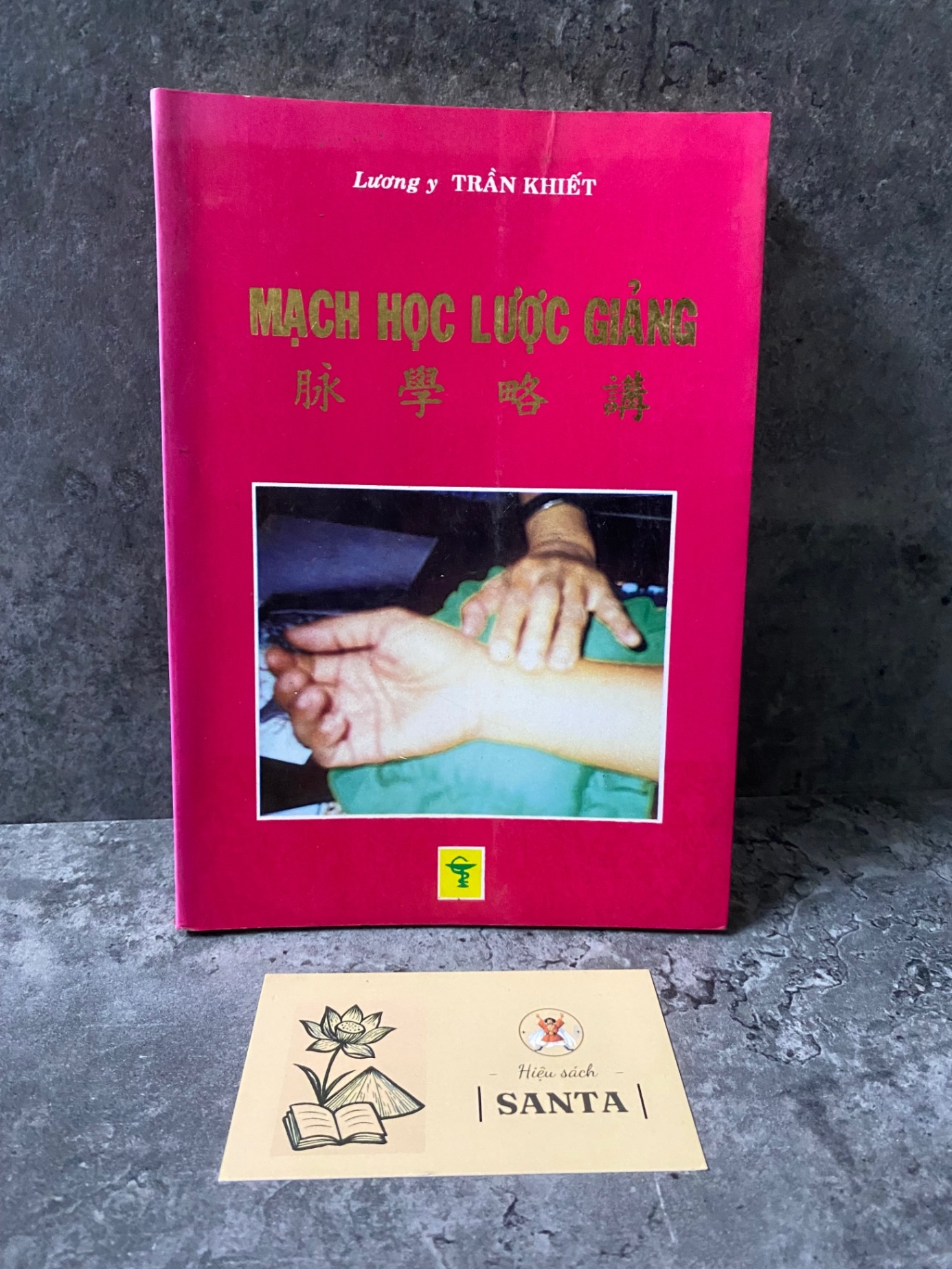 Mạch học lược giảng- Lương y Trần Khiết Sách Y học - Sức khỏe - Thể thao STB0302