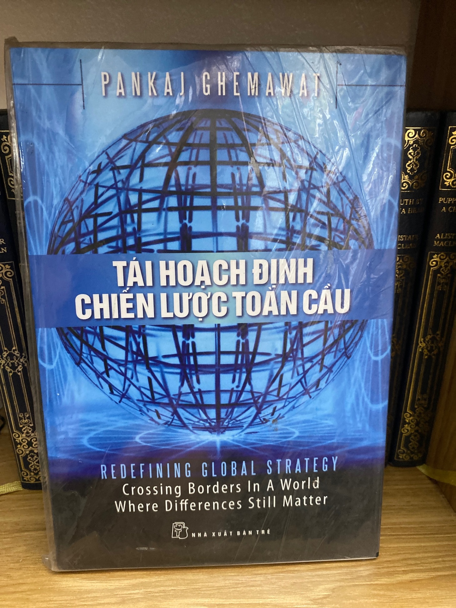 Tái hoạch định chiến lược toàn cầu - Pankaj Ghemawat Sách kinh tế - tài chính - chứng khoán STB0302