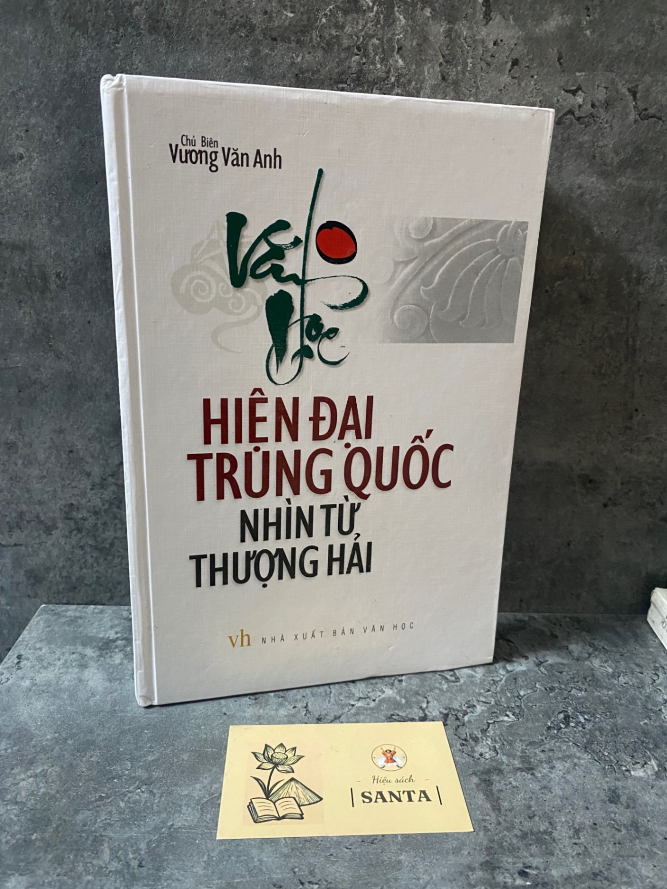 Văn học hiện đại Trung Quốc nhìn từ Thượng Hải- Vương Văn Anh Sách văn học STB0302